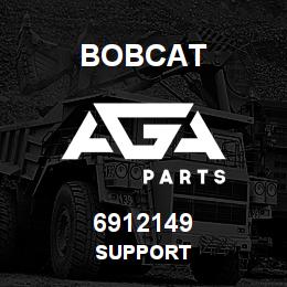 6912149 Bobcat SUPPORT | AGA Parts