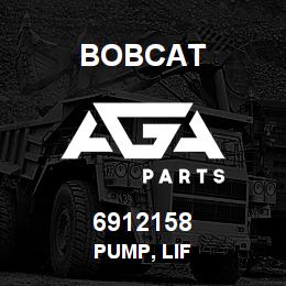 6912158 Bobcat PUMP, LIF | AGA Parts
