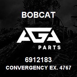 6912183 Bobcat CONVERGENCY EX. 4767 | AGA Parts