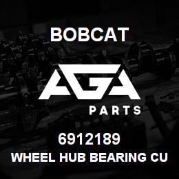 6912189 Bobcat WHEEL HUB BEARING CU | AGA Parts