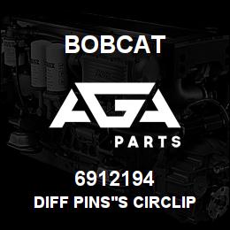6912194 Bobcat DIFF PINS'S CIRCLIP | AGA Parts