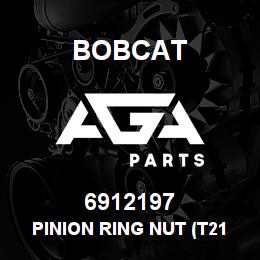 6912197 Bobcat PINION RING NUT (T21 | AGA Parts