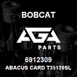 6912309 Bobcat ABACUS CARD T35120SL | AGA Parts