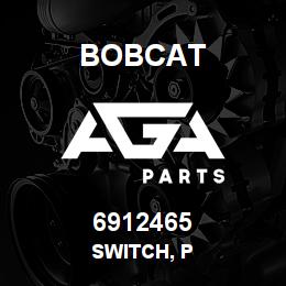 6912465 Bobcat SWITCH, P | AGA Parts