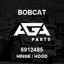 6912485 Bobcat HINGE / HOOD | AGA Parts