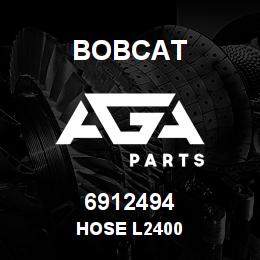 6912494 Bobcat HOSE L2400 | AGA Parts