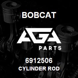 6912506 Bobcat CYLINDER ROD | AGA Parts