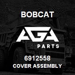 6912558 Bobcat COVER ASSEMBLY | AGA Parts