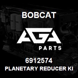 6912574 Bobcat PLANETARY REDUCER KIT | AGA Parts