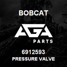 6912593 Bobcat PRESSURE VALVE | AGA Parts