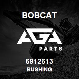 6912613 Bobcat BUSHING | AGA Parts