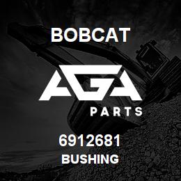 6912681 Bobcat BUSHING | AGA Parts