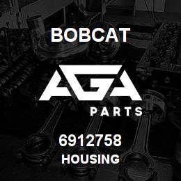 6912758 Bobcat HOUSING | AGA Parts
