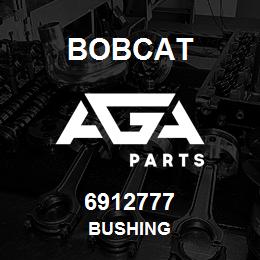 6912777 Bobcat BUSHING | AGA Parts