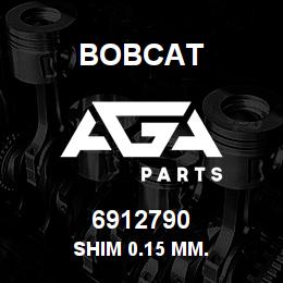 6912790 Bobcat SHIM 0.15 MM. | AGA Parts