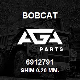 6912791 Bobcat SHIM 0.20 MM. | AGA Parts