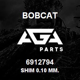 6912794 Bobcat SHIM 0.10 MM. | AGA Parts