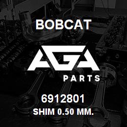 6912801 Bobcat SHIM 0.50 MM. | AGA Parts
