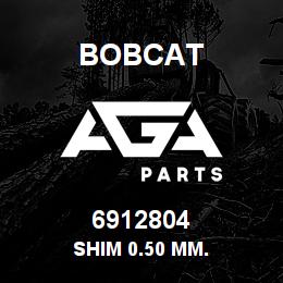 6912804 Bobcat SHIM 0.50 MM. | AGA Parts