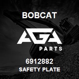 6912882 Bobcat SAFETY PLATE | AGA Parts