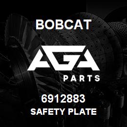 6912883 Bobcat SAFETY PLATE | AGA Parts
