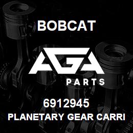 6912945 Bobcat PLANETARY GEAR CARRIER FRONT | AGA Parts