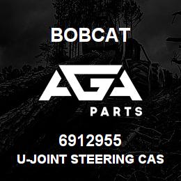 6912955 Bobcat U-JOINT STEERING CAS | AGA Parts