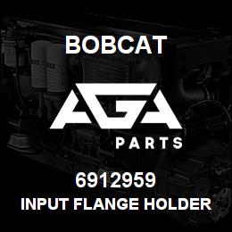 6912959 Bobcat INPUT FLANGE HOLDER | AGA Parts