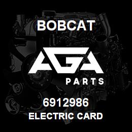 6912986 Bobcat ELECTRIC CARD | AGA Parts