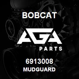 6913008 Bobcat MUDGUARD | AGA Parts
