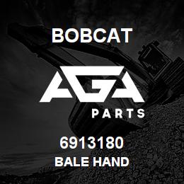 6913180 Bobcat BALE HAND | AGA Parts