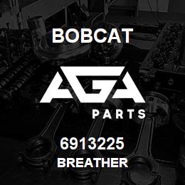 6913225 Bobcat BREATHER | AGA Parts