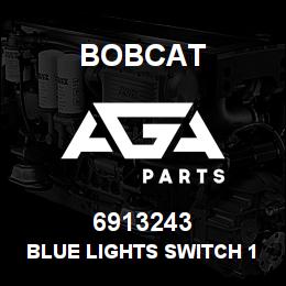 6913243 Bobcat BLUE LIGHTS SWITCH 12 V. | AGA Parts