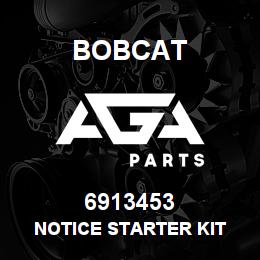6913453 Bobcat NOTICE STARTER KIT | AGA Parts