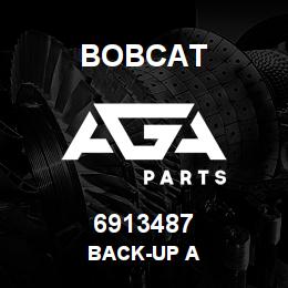 6913487 Bobcat BACK-UP A | AGA Parts