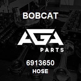 6913650 Bobcat HOSE | AGA Parts