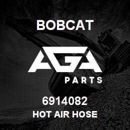 6914082 Bobcat HOT AIR HOSE | AGA Parts
