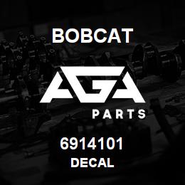 6914101 Bobcat DECAL | AGA Parts