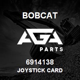 6914138 Bobcat JOYSTICK CARD | AGA Parts