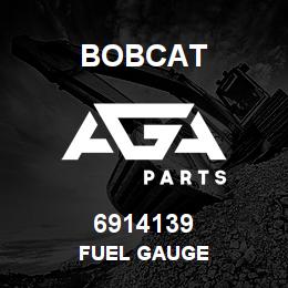 6914139 Bobcat FUEL GAUGE | AGA Parts