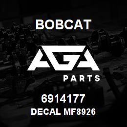 6914177 Bobcat DECAL MF8926 | AGA Parts