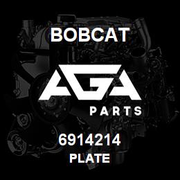 6914214 Bobcat PLATE | AGA Parts