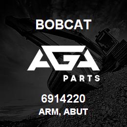 6914220 Bobcat ARM, ABUT | AGA Parts