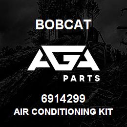 6914299 Bobcat AIR CONDITIONING KIT | AGA Parts