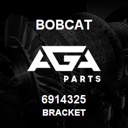 6914325 Bobcat BRACKET | AGA Parts