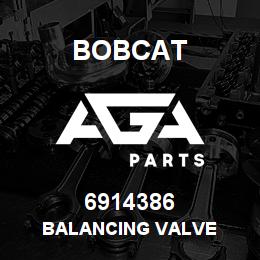 6914386 Bobcat BALANCING VALVE | AGA Parts