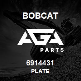 6914431 Bobcat PLATE | AGA Parts