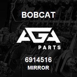 6914516 Bobcat MIRROR | AGA Parts