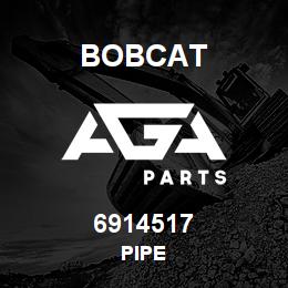 6914517 Bobcat PIPE | AGA Parts
