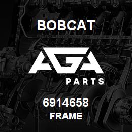 6914658 Bobcat FRAME | AGA Parts